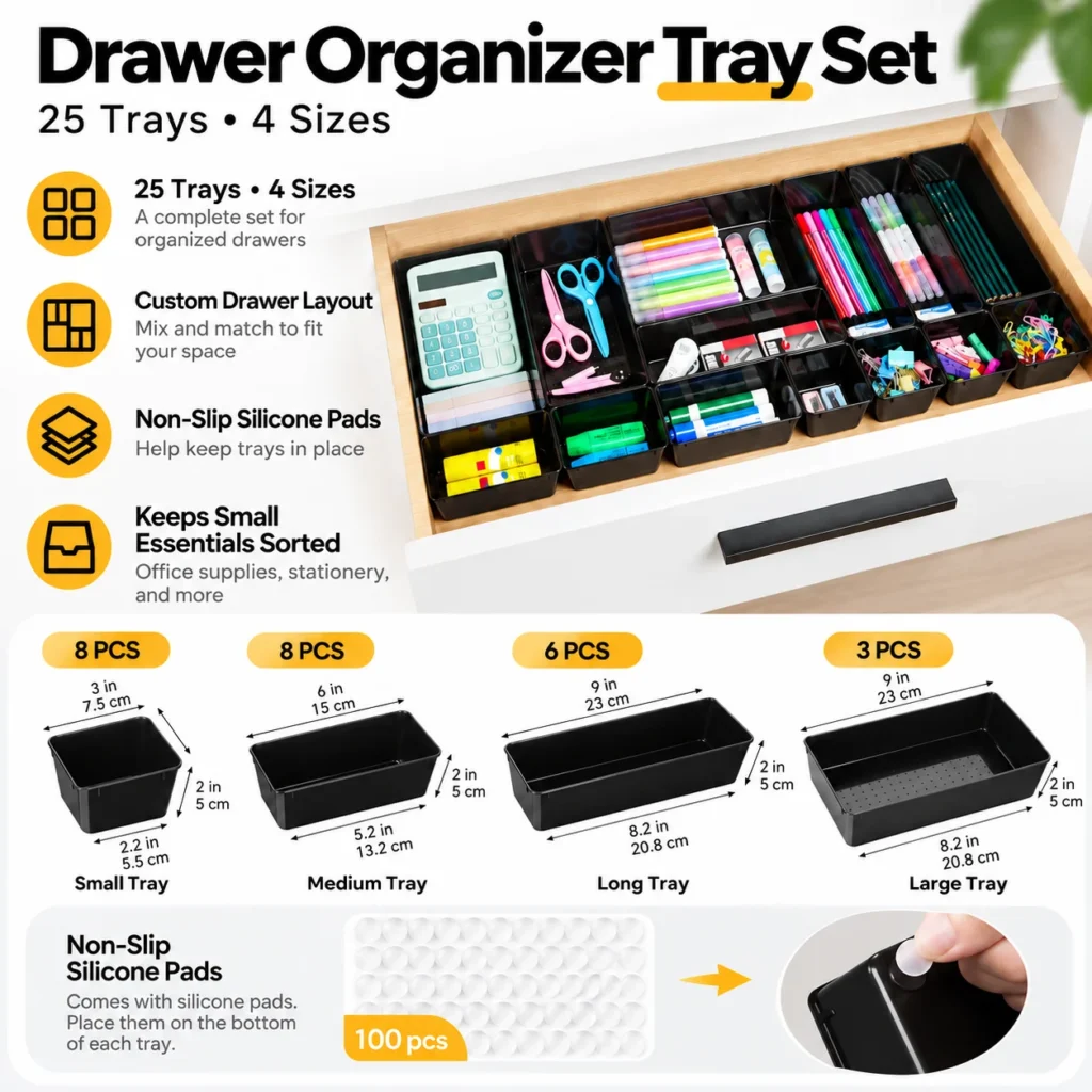 Infographic showing 25 black drawer organizer trays in four sizes, 100 silicone pads, custom layout flexibility and office-supply storage.